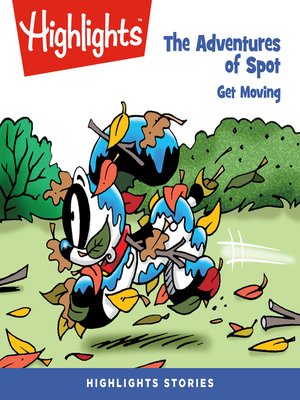 cover image of The Adventures of Spot: Get Moving